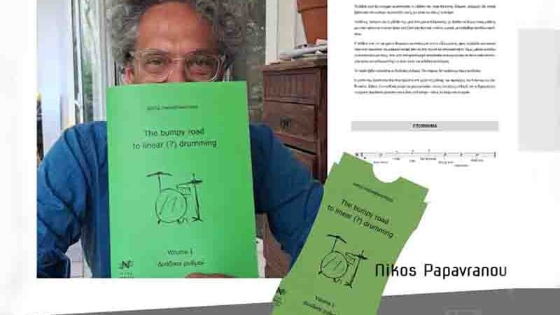 Binary Rhythms Nikos Papavranousis: The Bumpy Road to Linear (?) Drumming Volume 1