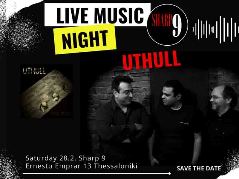 Uthull Live best jazz progressive bands 28 February Thessaloniki