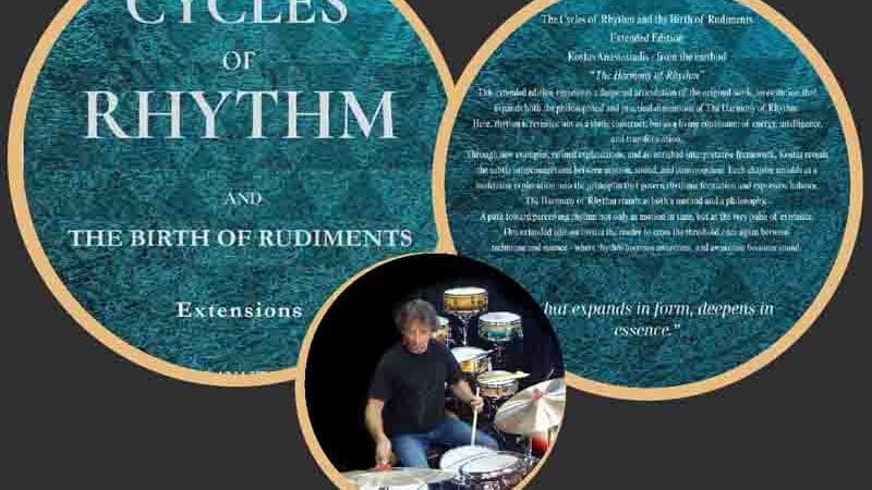 The Cycles of Rhythm and The Birth of Rudiments by Kostas Anastasiadis 2nd GREAT book